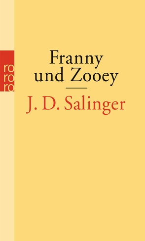 Franny und Zooey von Salinger,  J. D., Schönfeld,  Eike