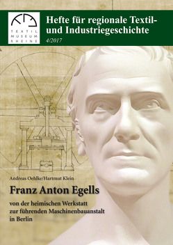 Franz Anton Egells 1788-1854 von Klein,  Hartmut, Oehlke,  Andreas