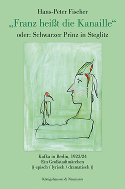 »Franz heißt die Kanaille« oder: Schwarzer Prinz in Steglitz von Fischer,  Hans-Peter