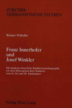 Franz Innerhofer und Josef Winkler von Fribolin,  Rainer