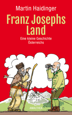 Franz Josephs Land von Haidinger,  Martin