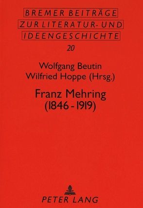 Franz Mehring (1846-1919) von Beutin,  Wolfgang, Hoppe,  Wilfried