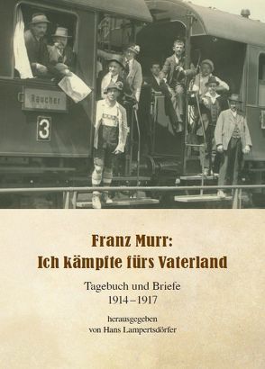 Franz Murr: Ich kämpfte für mein Vaterland von Lampertsdörfer,  Hans