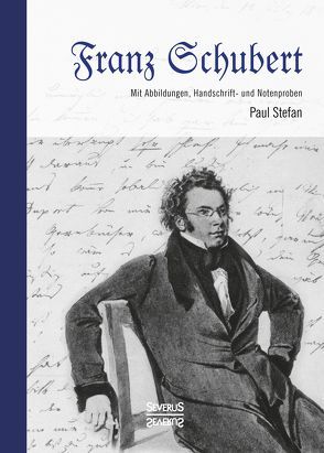 Franz Schubert von Stefan,  Paul