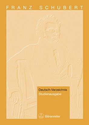 Franz Schubert. Thematisches Verzeichnis seiner Werke in chronologischer Folge (Deutsch-Verzeichnis. Studienausgabe) von Aderhold,  Werner, Deutsch,  Otto Erich