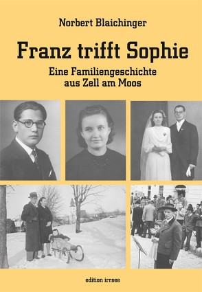 Franz trifft Sophie von Blaichinger,  Norbert