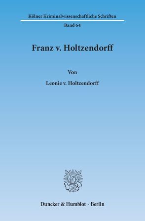 Franz v. Holtzendorff. von Holtzendorff,  Leonie v.