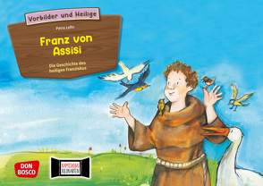 Franz von Assisi – Die Geschichte des heiligen Franziskus. Kamishibai Bildkartenset. von Herrmann,  Bettina, Lefin,  Petra, Wittmann,  Sybille