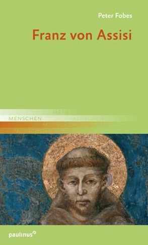 Franz von Assisi von Fobes,  Peter