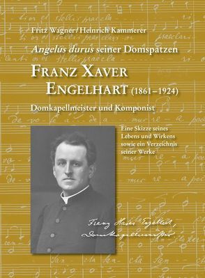 FRANZ XAVER ENGELHART (1861 – 1924) von Kammerer,  Heinrich, Wagner,  Fritz