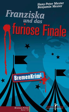 Franziska und das furiose Finale von Mester,  Benjamin, Mester,  Hans-Peter