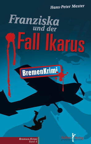 Franziska und der Fall Ikarus von Mester,  Hans-Peter