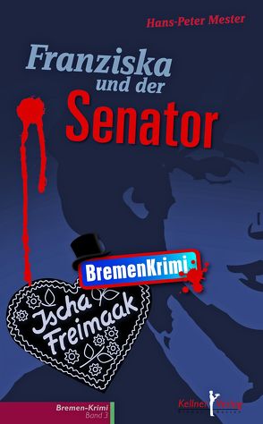 Franziska und der Senator von Mester,  Hans P