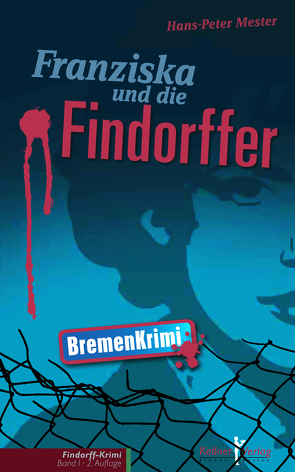 Franziska und die Findorffer von Mester,  Hans P