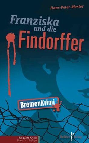 Franziska und die Findorffer von Mester,  Hans P