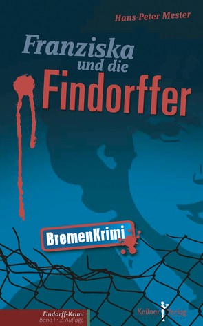 Franziska und die Findorffer von Mester,  Hans P