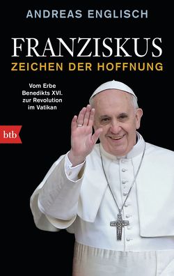 Franziskus – Zeichen der Hoffnung von Englisch,  Andreas