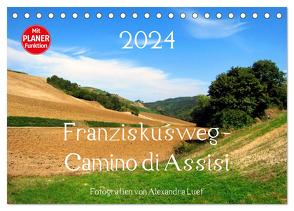 Franziskusweg – Camino di Assisi (Tischkalender 2024 DIN A5 quer), CALVENDO Monatskalender von Luef,  Alexandra