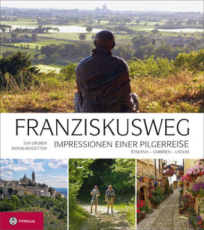 Franziskusweg von Gruber,  Eva, Rotzetter,  Anton