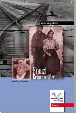 Franzl-Keiner weiß wohin von Weglehner,  Willi