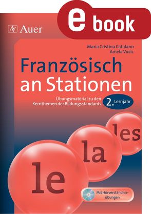 Französisch an Stationen 2. Lernjahr von Catalano,  Maria Cristina, Vucic,  Amela