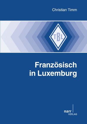 Französisch in Luxemburg von Timm,  Christian