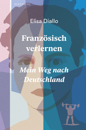 Französisch verlernen von Diallo,  Elisa, Kupski,  Isabel