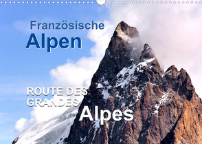 Französische Alpen – Route des Grandes Alpes (Wandkalender 2022 DIN A3 quer) von Feuerer,  Jürgen