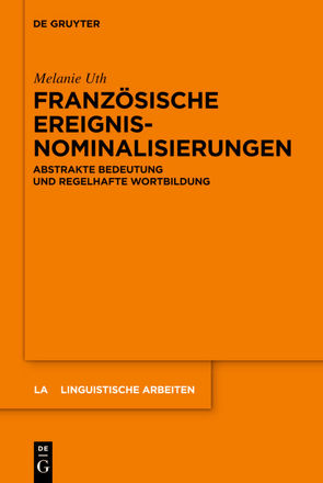 Französische Ereignisnominalisierungen von Uth,  Melanie