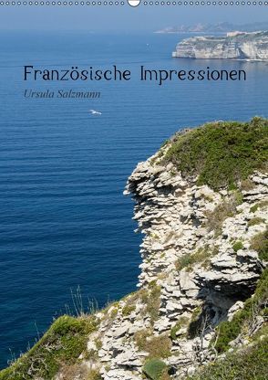 Französische Impressionen (Wandkalender 2018 DIN A2 hoch) von Salzmann,  Ursula