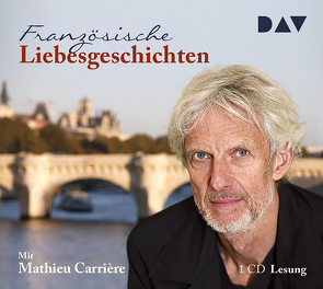 Französische Liebesgeschichten von Carrière,  Mathieu, div.