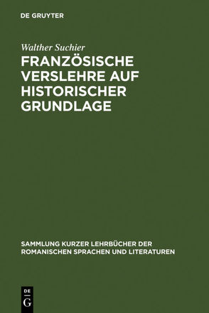 Französische Verslehre auf historischer Grundlage von Baehr,  Rudolf, Suchier,  Walther