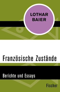 Französische Zustände von Baier,  Lothar