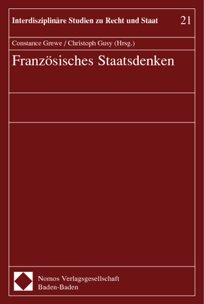 Französisches Staatsdenken von Grewe,  Constance, Gusy,  Christoph