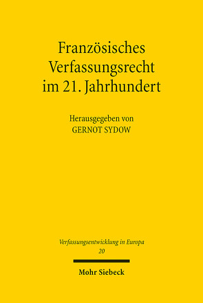 Französisches Verfassungsrecht im 21. Jahrhundert von Sydow,  Gernot