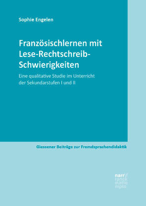 Französischlernen mit Lese-Rechtschreib-Schwierigkeiten von Engelen,  Sophie