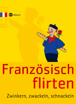 Französisch flirten von Altheim,  Bernhard