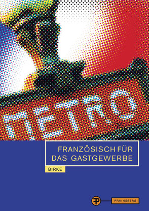 Französisch für das Gastgewerbe von Birke,  Hans-Günther