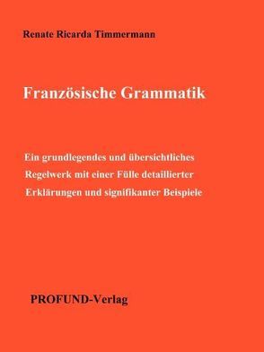 Französische Grammatik von Timmermann,  Renate Ricarda