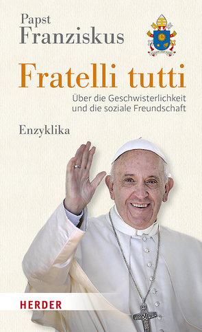 Fratelli tutti von Papst Franziskus