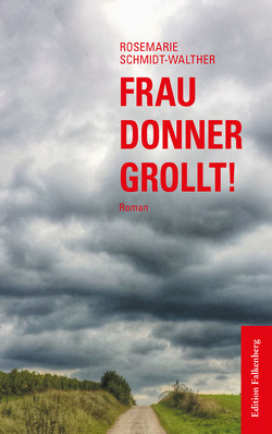 Frau Donner grollt! von Schmidt-Walther,  Rosemarie