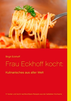 Frau Eckhoff kocht: von Eckhoff,  Birgit