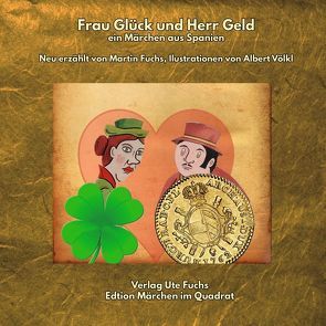 Frau Glück und Herr Geld von Albert,  Völkl, Martin,  Fuchs