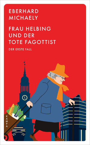 Frau Helbing und der tote Fagottist von Michaely,  Eberhard