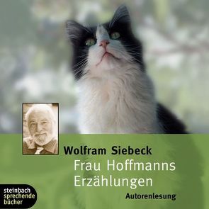 Frau Hoffmanns Erzählungen von Siebeck,  Wolfram