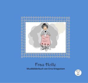 Frau Holle von Kriegseisen,  Erna