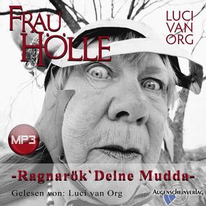 Frau Hölle von van Org,  Luci