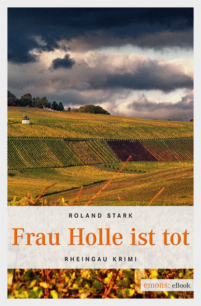 Frau Holle ist tot von Stark,  Roland