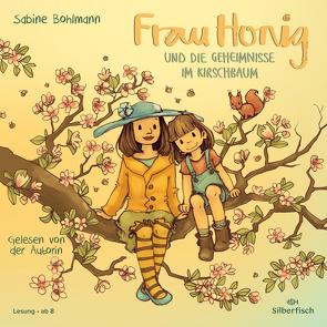 Frau Honig: Frau Honig und die Geheimnisse im Kirschbaum von Bohlmann,  Sabine