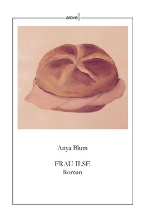 Frau Ilse von Blum,  Anya